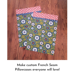 Sample of French Seam Pillowcases for upcoming class.