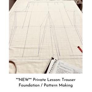 Sample pattern for Private Lessons on making trouser foundation pieces and patterns.